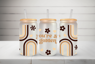 "You're So Golden" Libby Cup