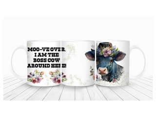 "Moo-ve Over I'm Boss" Mug