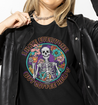 "I hate Everyone But Coffee Helps" Transfer