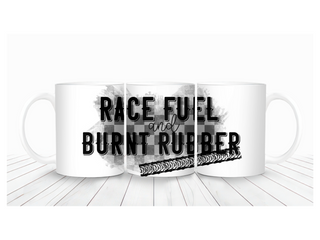 "Race Fuel & Burnt Rubber" Mug
